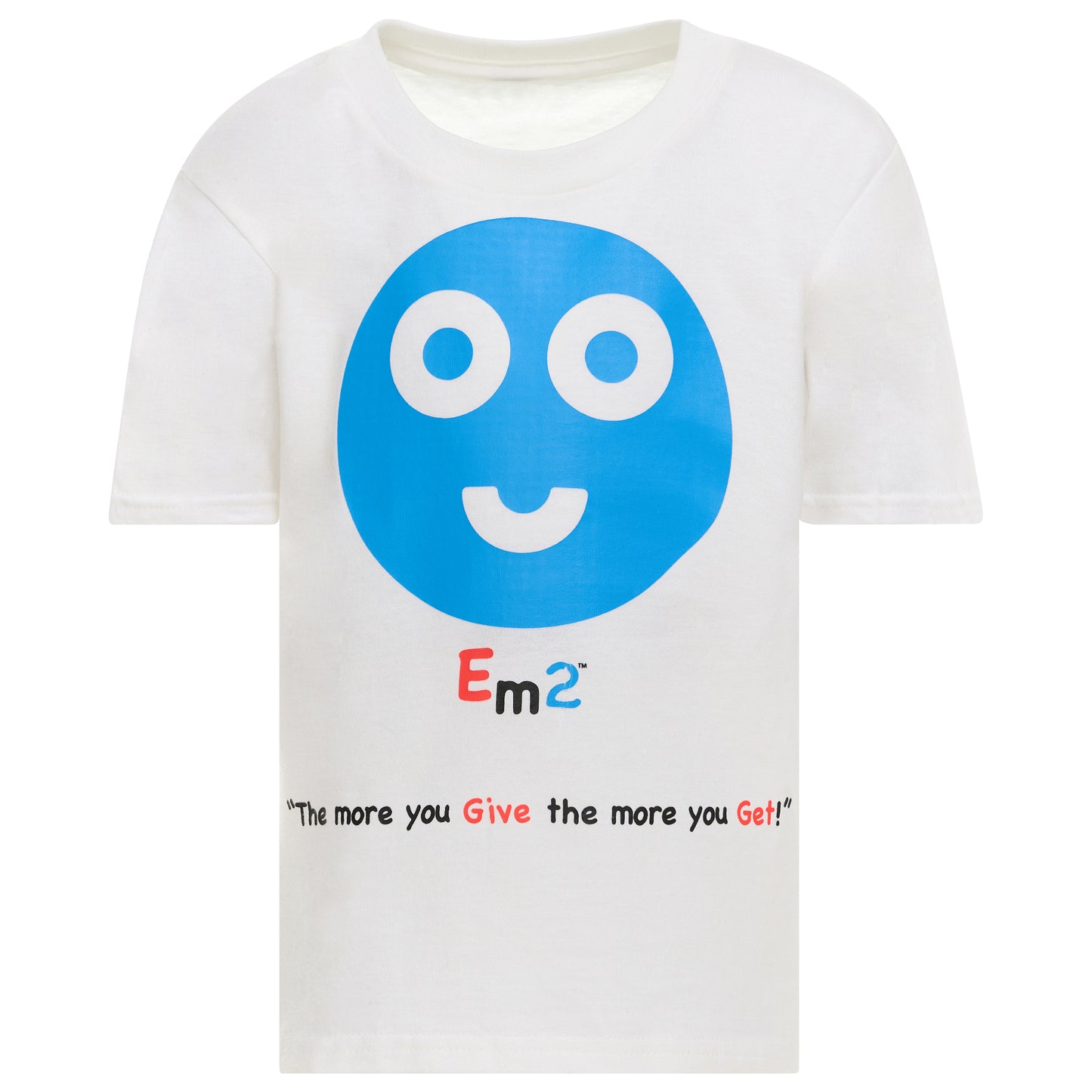 EM-158 Blue Smile Face "The More You Give The More You Get!" Short Sleeve T-Shirt