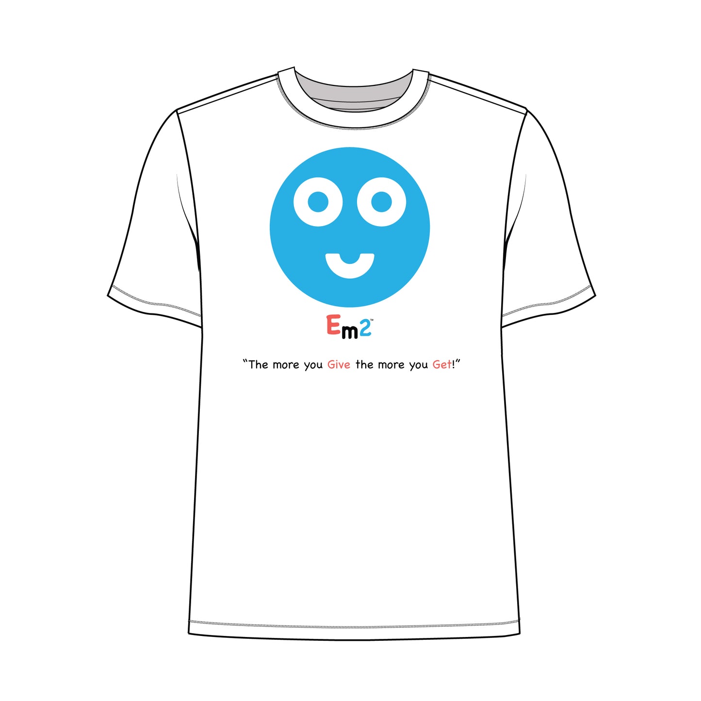 EM-158 Blue Smile Face "The More You Give The More You Get!" Short Sleeve T-Shirt